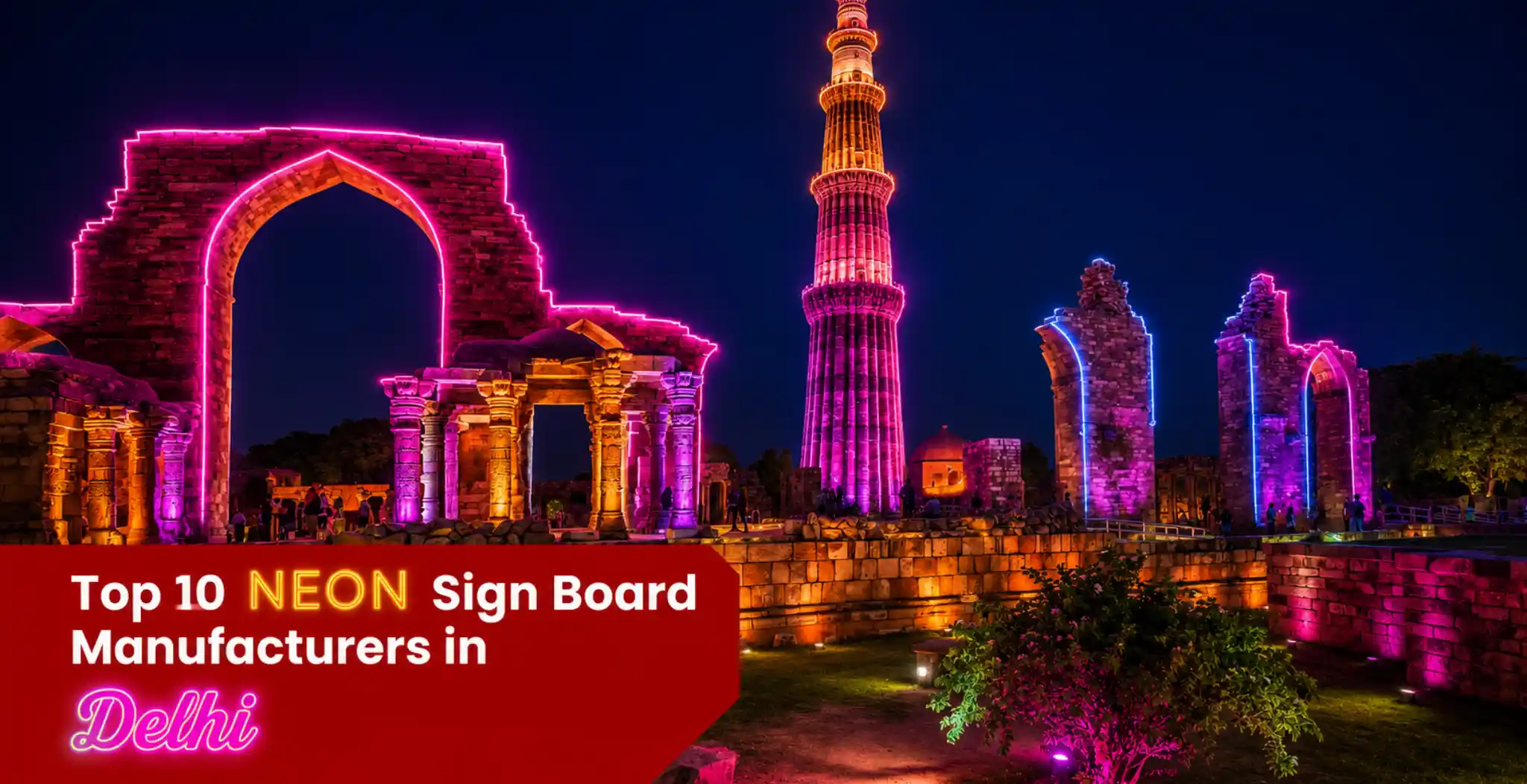 Top 10 Best Neon sign board manufacturers in Delhi