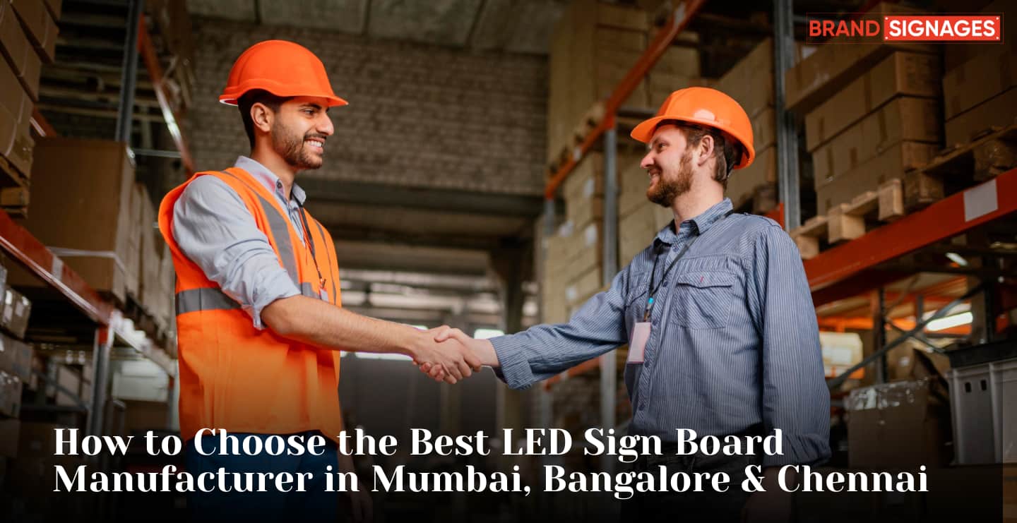 How to Choose the Best LED Sign Board Manufacturers: A Detailed Guide