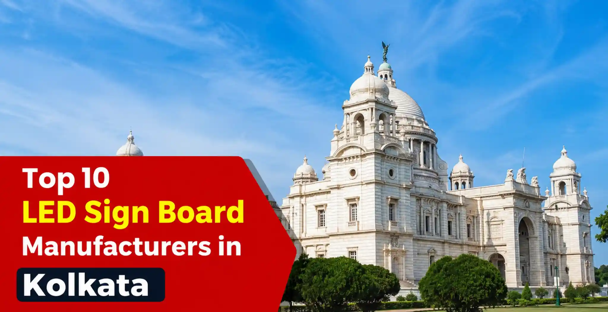 Top 10 Best Led Sign Board Manufacturers in Kolkata