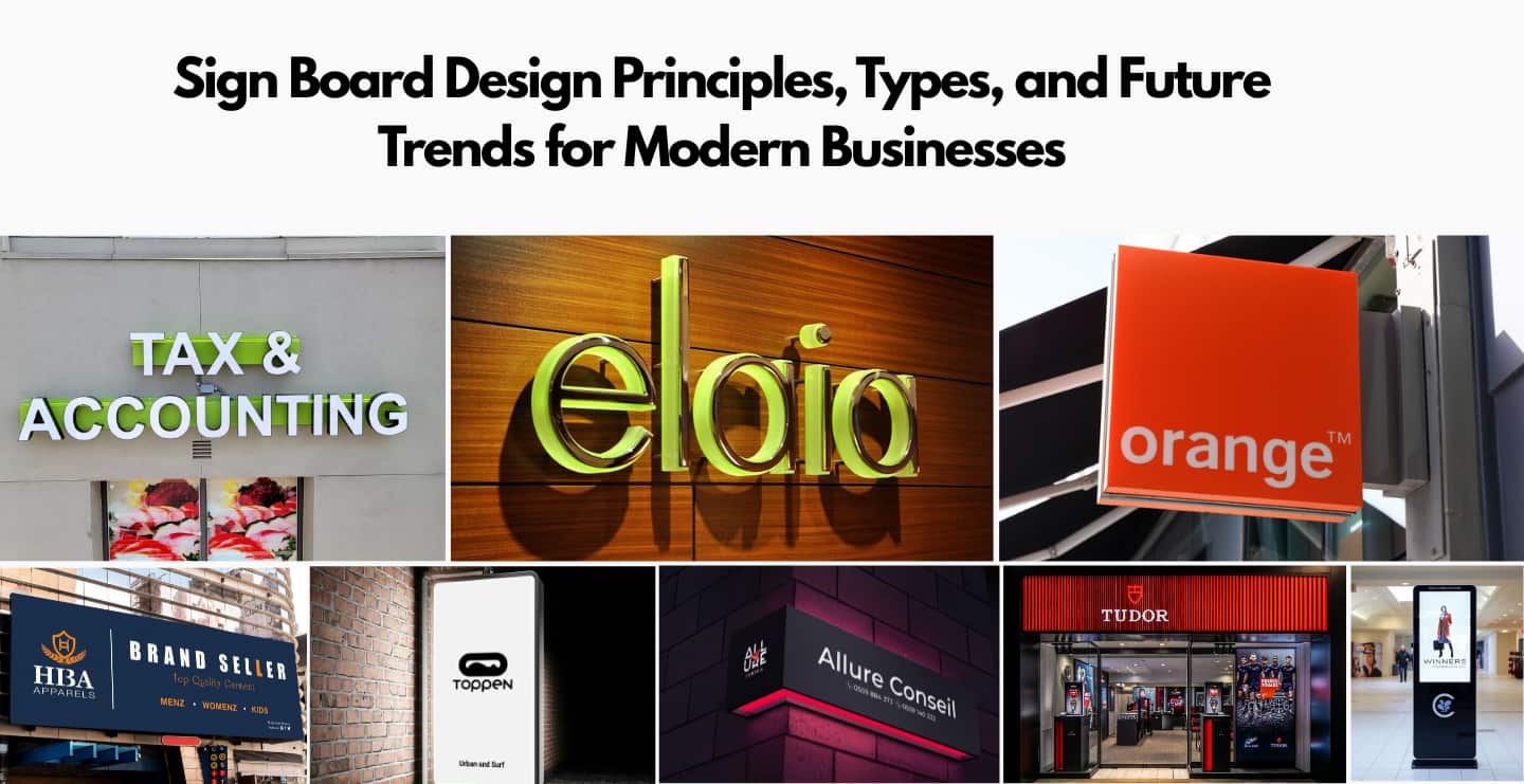 Sign Board Design: Types, Design Principles, and Future Trends