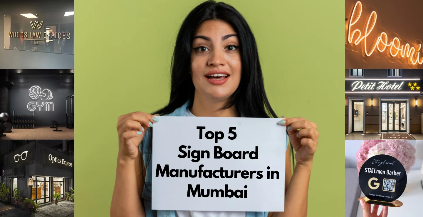 Top 5 Sign Board Manufacturers in Mumbai: Your Complete Guide
