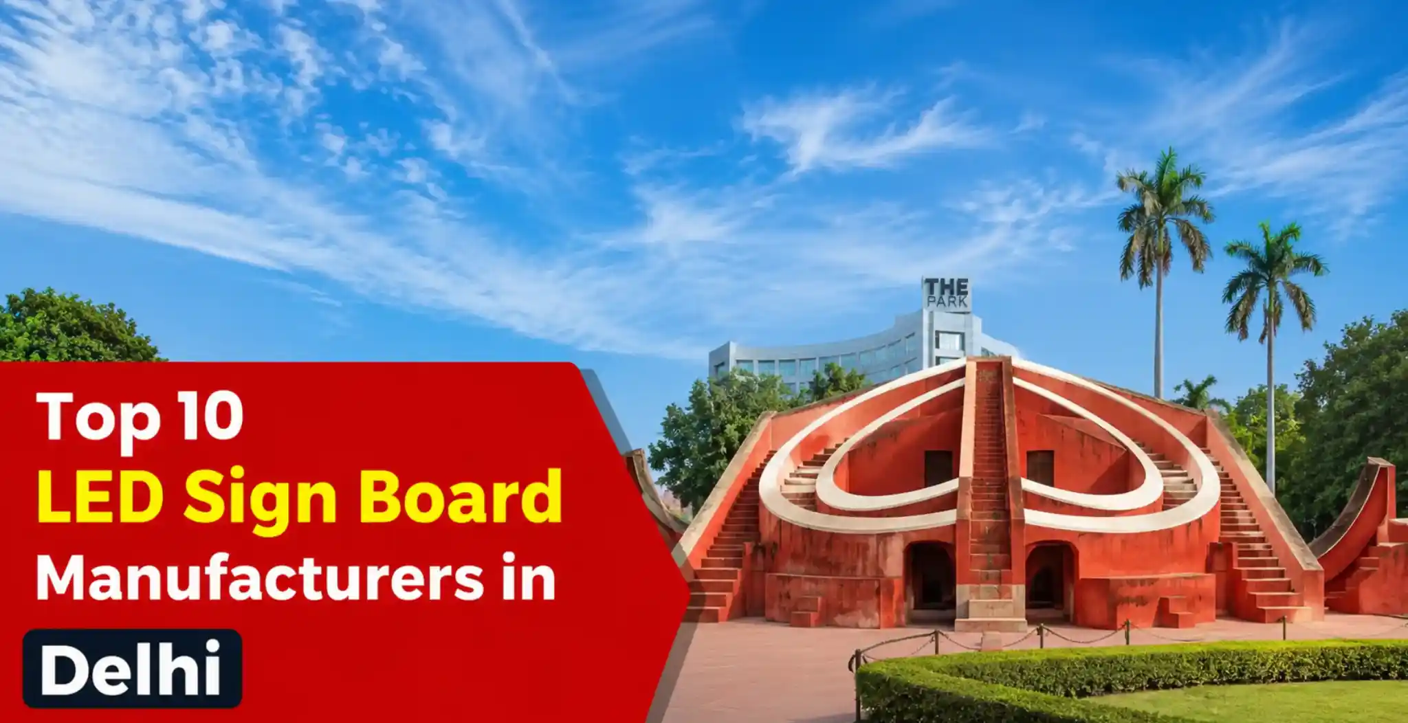 Top 10 Best Led Sign Board Manufacturers in delhi