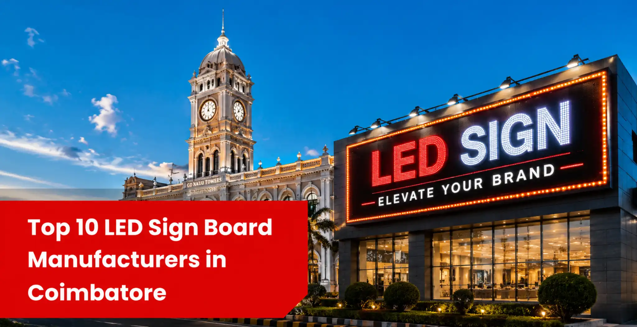 Top 10 Best Led Sign Board Manufacturers in Coimbatore
