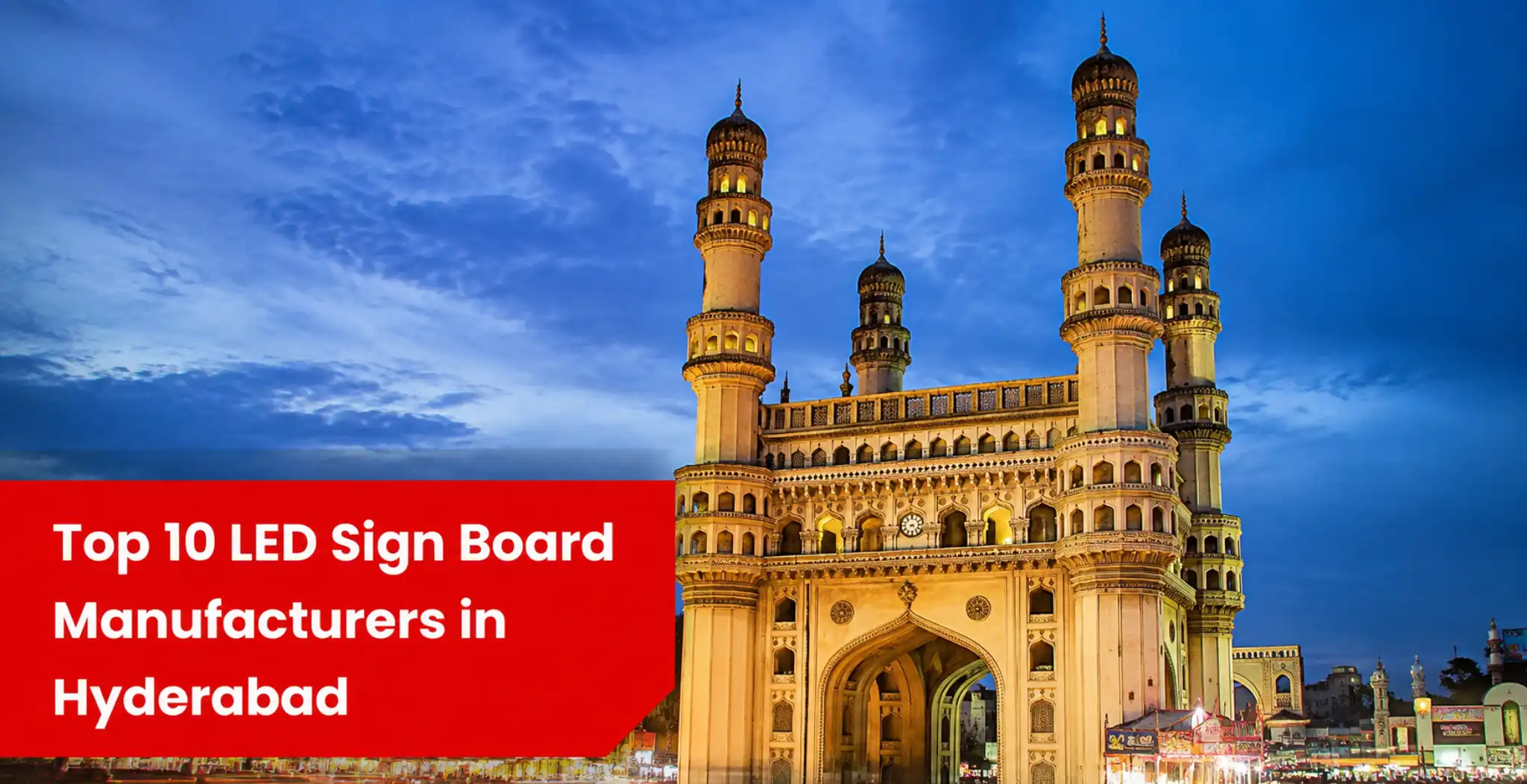 Top 10 Best Led sign board manufacturers in Hyderabad