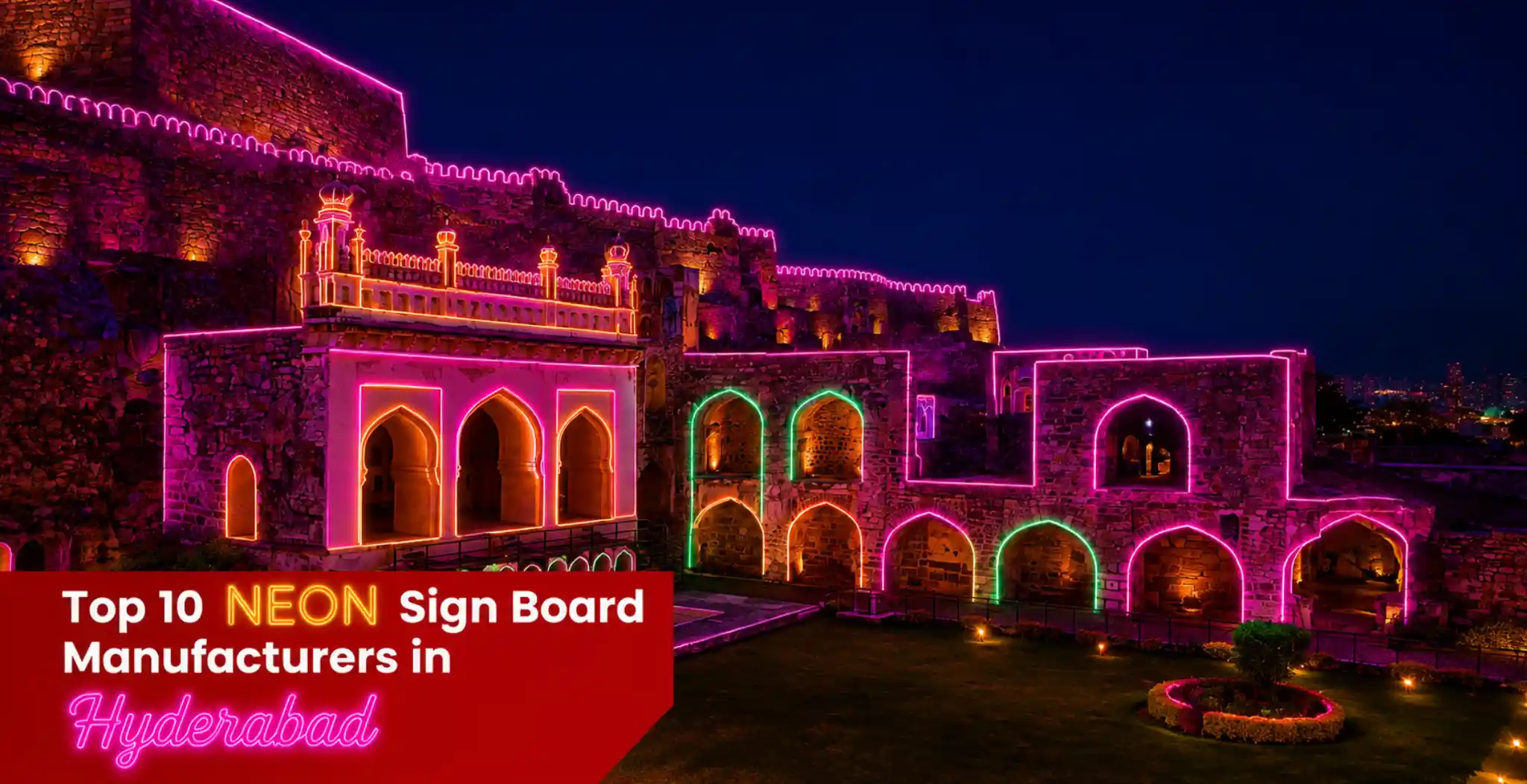 Top 10 Best Neon sign board manufacturers in Hyderabad