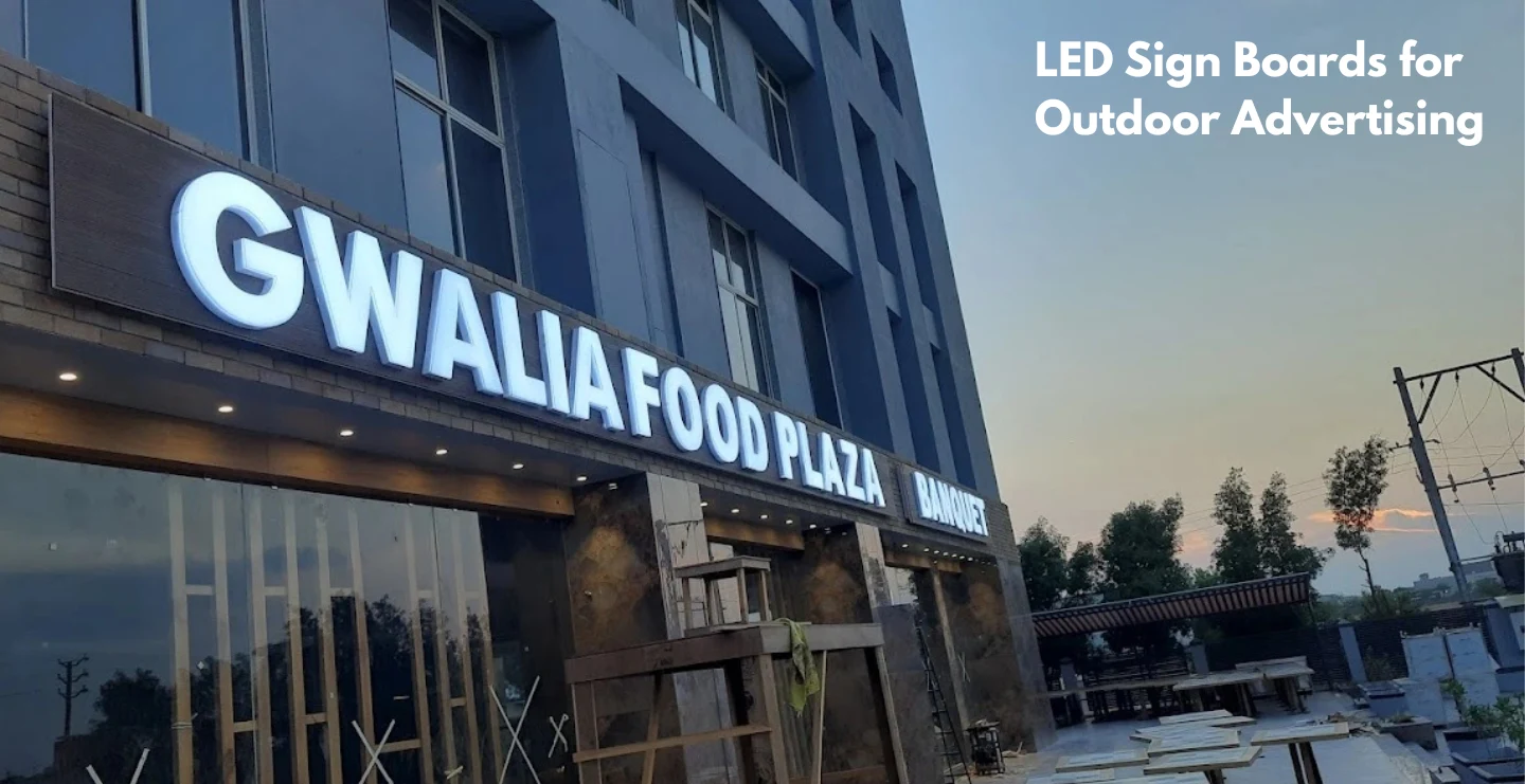 Why Businesses Are Switching to LED Boards for Outdoor Advertising