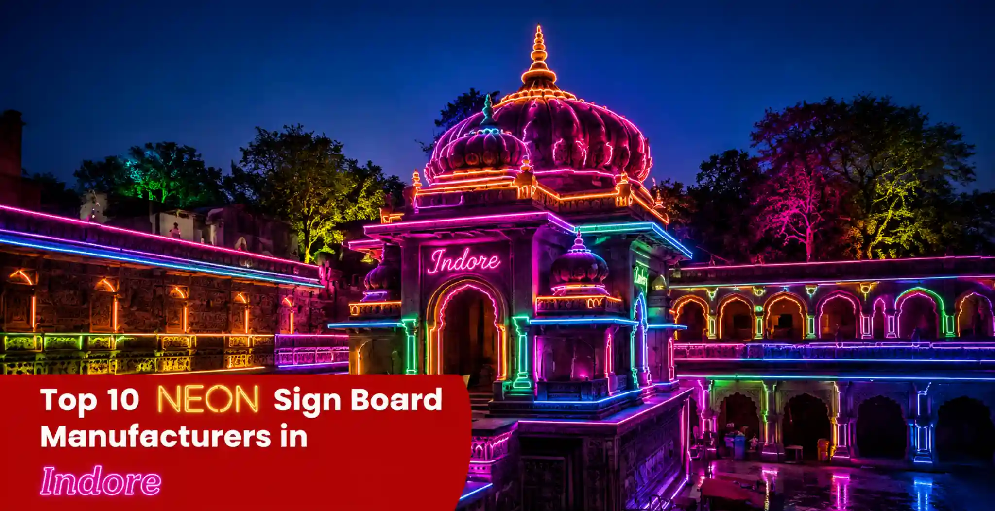 Top 10 Best Neon sign board manufacturers in Indore